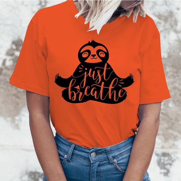 Sloth Just Breathe Print T-shirts For Women Summer Casual T-shirts O Neck Short-sleeved T-shirts Fashion Tshirt - Shop Trendy Women's Clothing | LoverChic