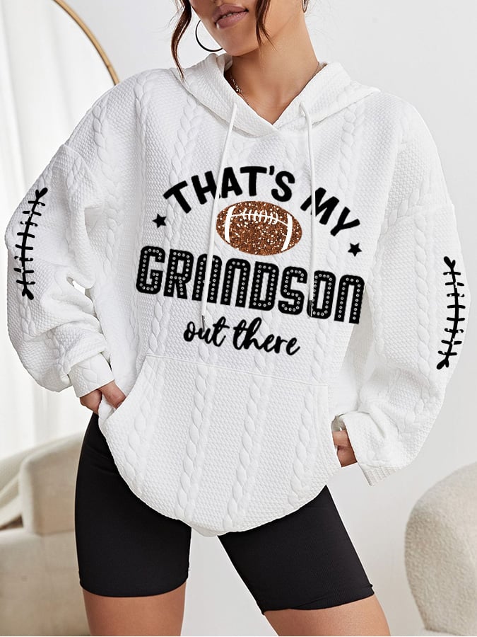 Women's Football That's My Grandson Out There Print Hooded Sweatshirt