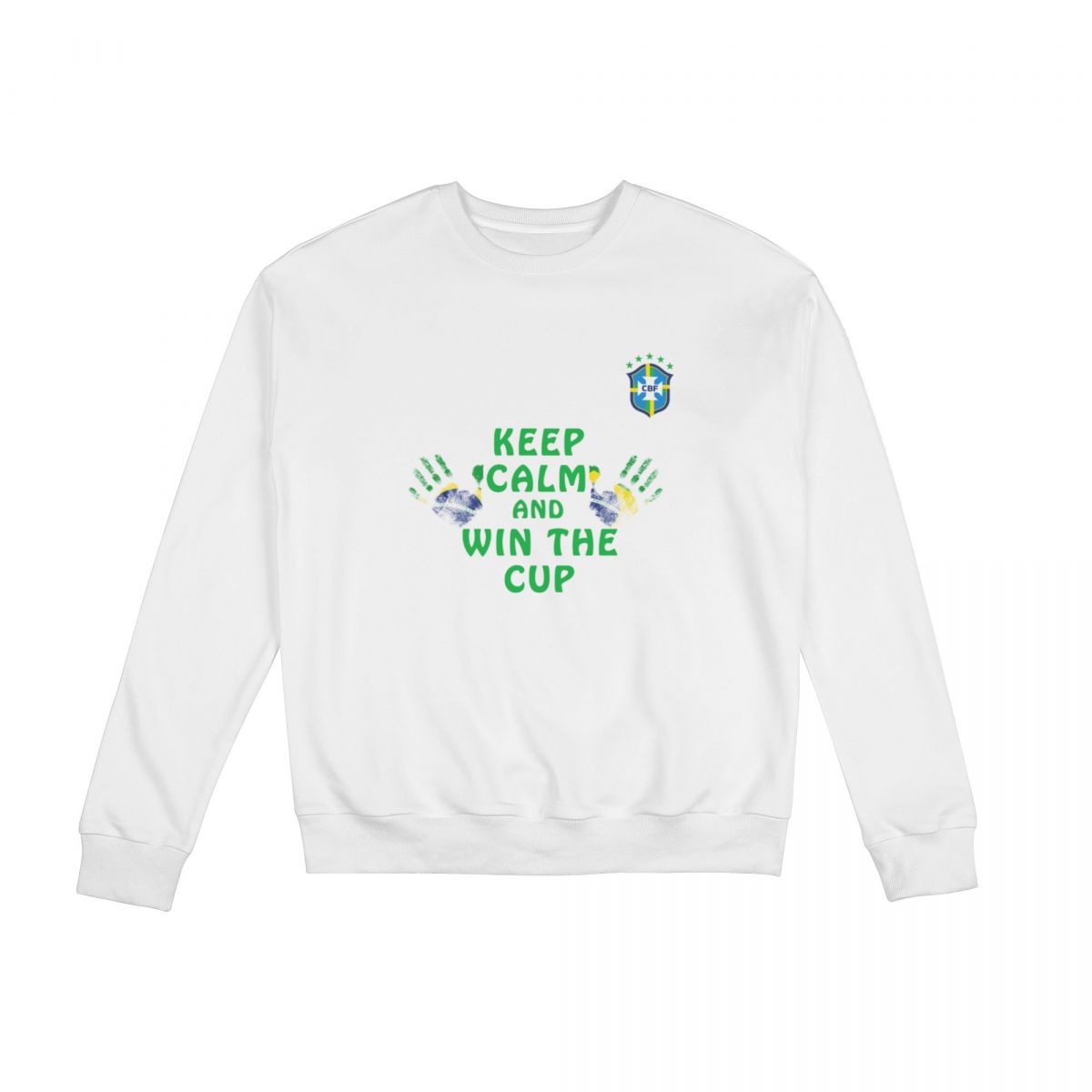 Brazil Keep Calm And Win The Cup Unisex Round Neck Sweatshirt