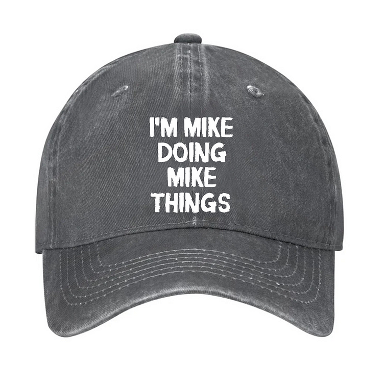 I'm Mike Doing Mike Things Hat socialshop