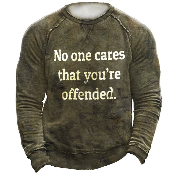 No One Cares That You'Re Offended Men's Fun Retro Tactical Casual Sweatshirt