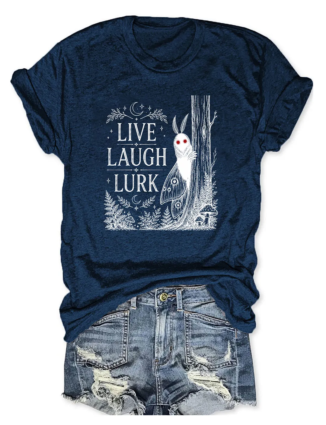 Live Laugh Lurk Mothman T-shirt