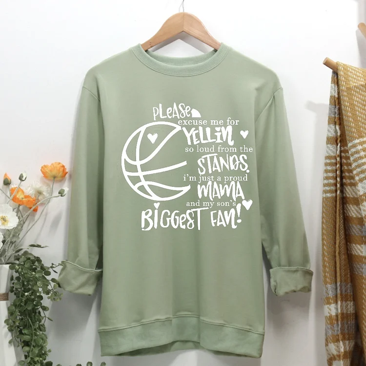 Please excuse for yellin so loud proud basketball mama Women Casual Sweatshirt
