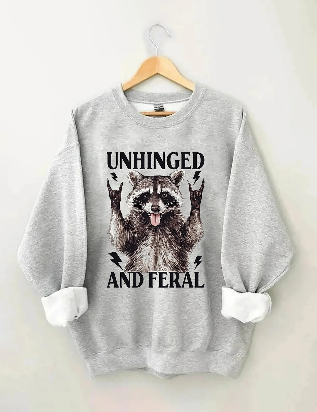 Unhinged And Feral Sweatshirt