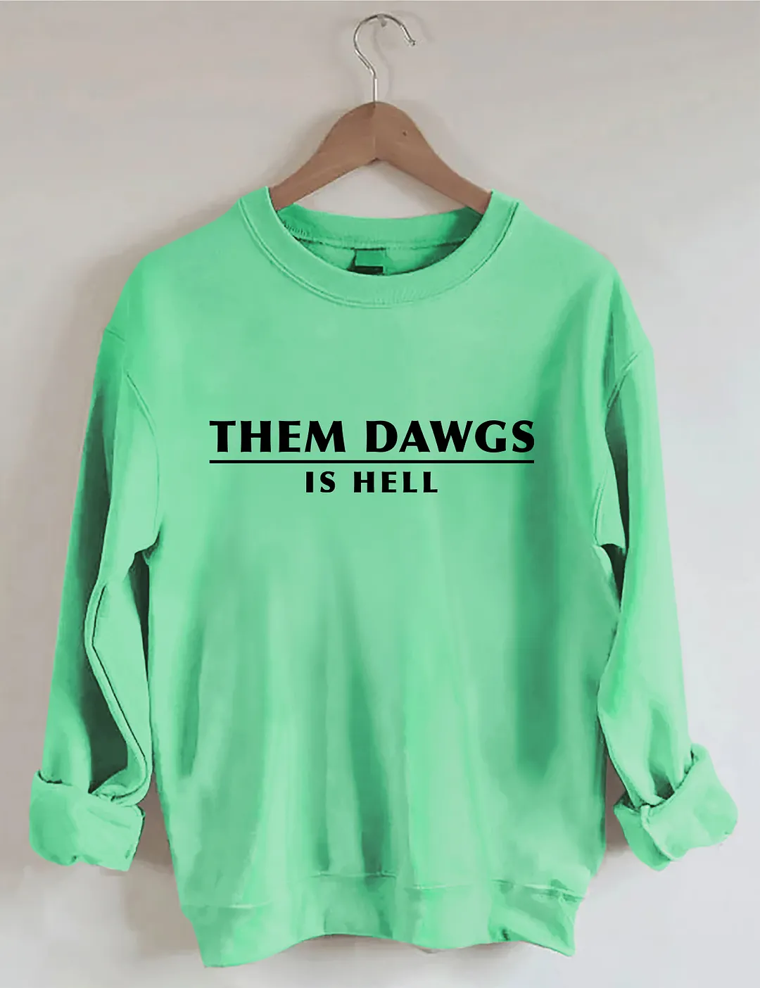 Them Dawgs Is Hell Sweatshirt