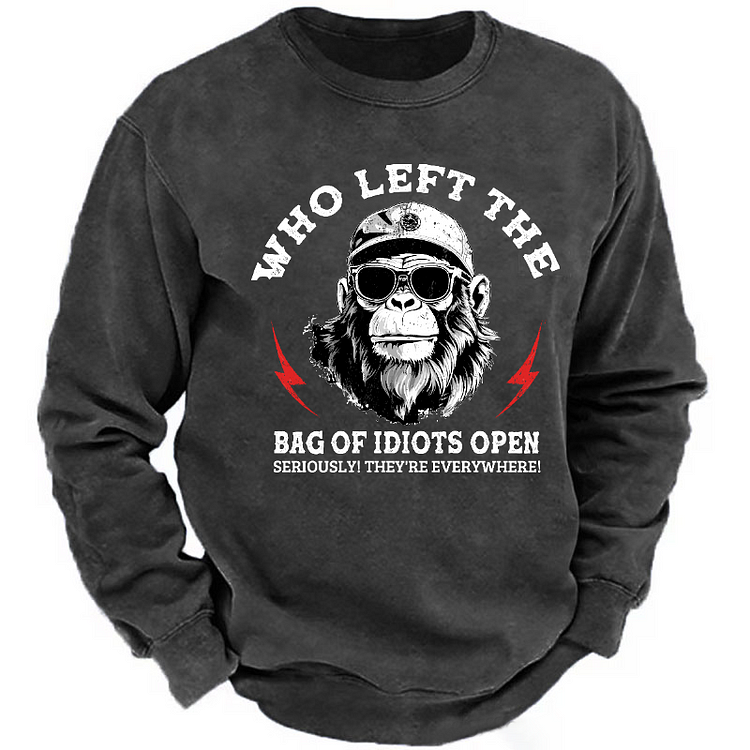 Who Left The Bag Of Idiots Open? Sweatshirt-Custom Your Name