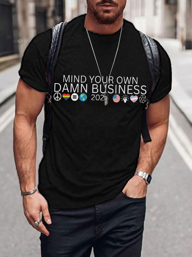 Men's Mind Your Own Damn Business Print T-shirt