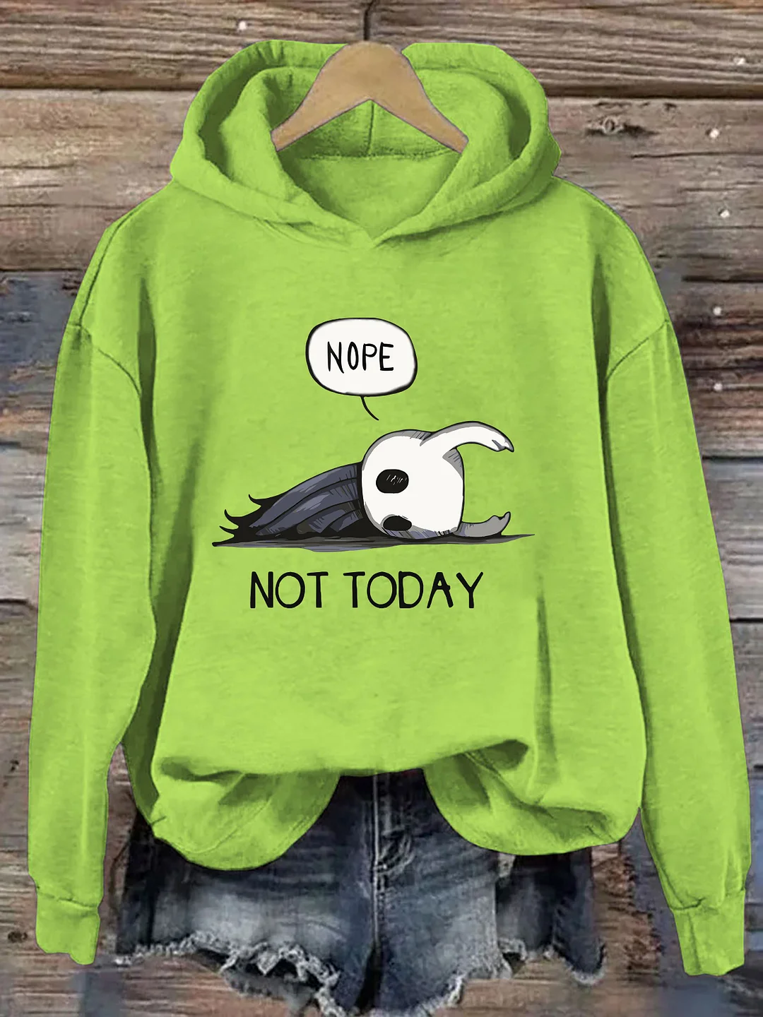 Nope Not Today Hoodie