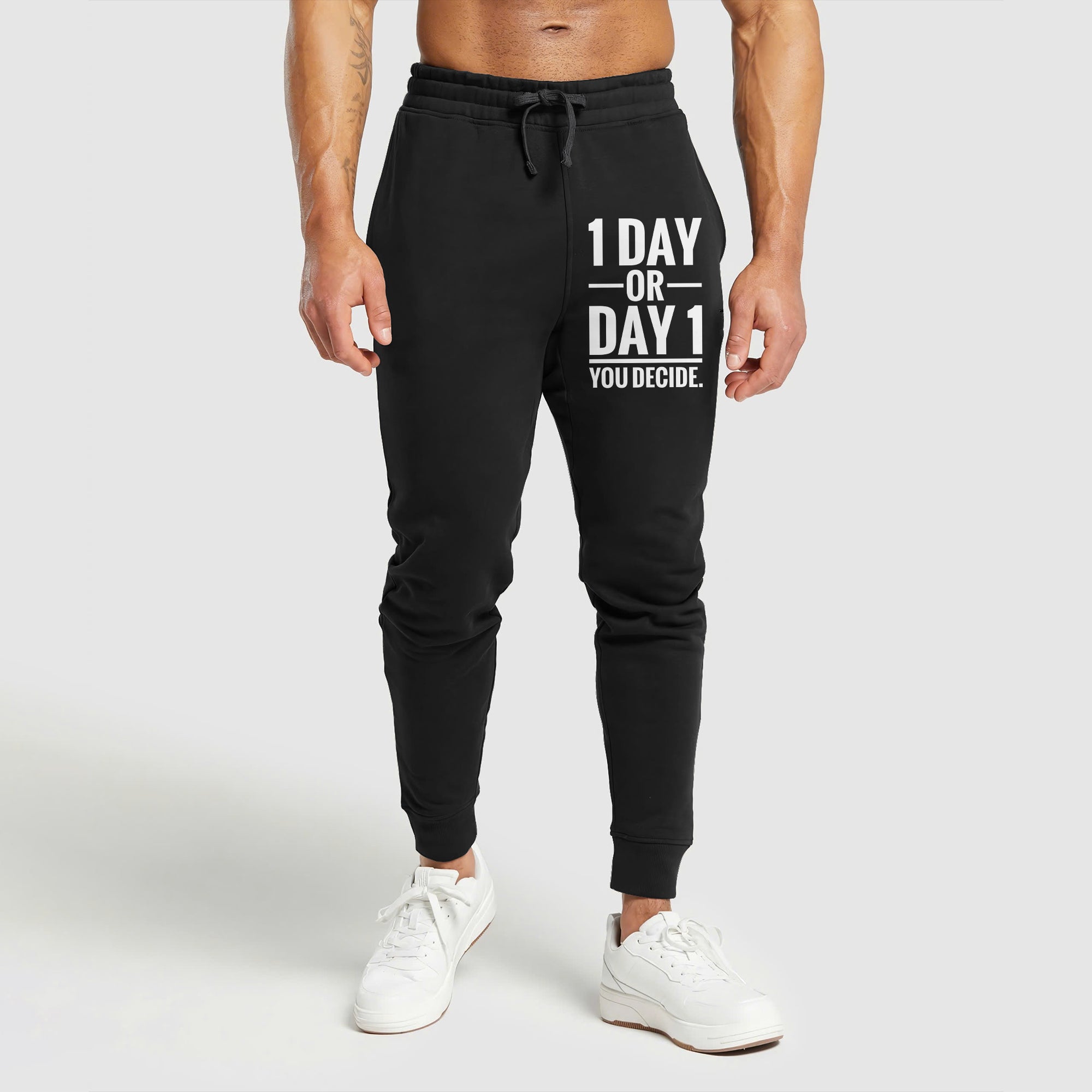 1 DAY OR DAY 1 YOU DECIDE Graphic Print Performance Sweatpants