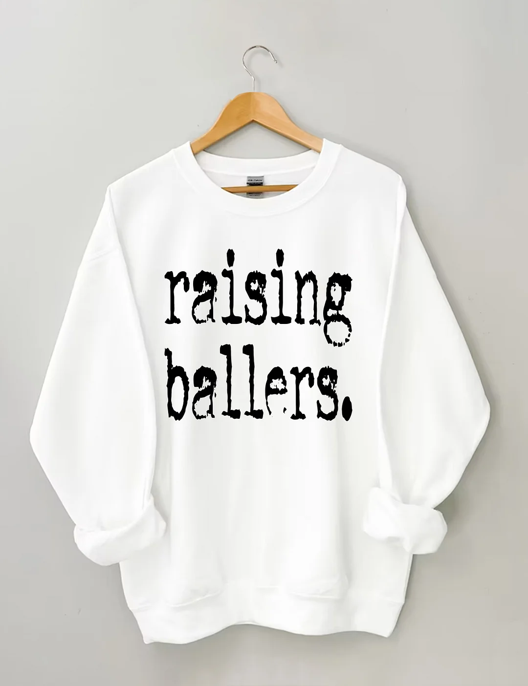Raising Ballers Sweatshirt