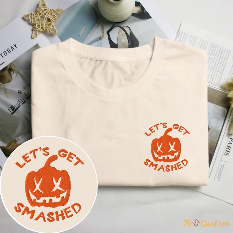 TOSCUSTOM™ Halloween Statement Shirts Lets Get Smashed Embroidered Tee