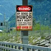 My Sense Of Humor Might Hurt Your Feelings - Vintage Metal Signs - 20*30cm/30*40cm - Warning