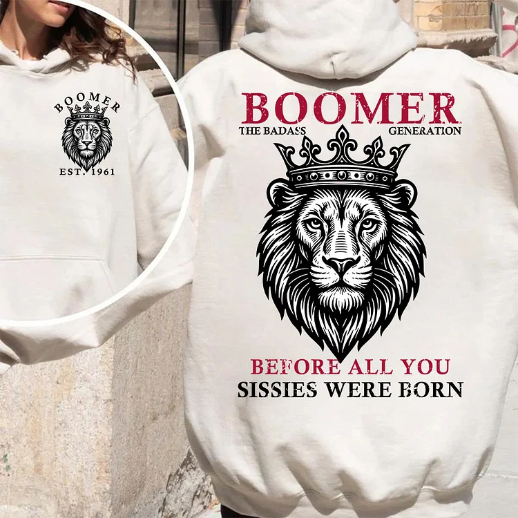 The Badass Generation Shirts,Before All You Sissies Were Born Lion King Sweatshirt, T-shirt