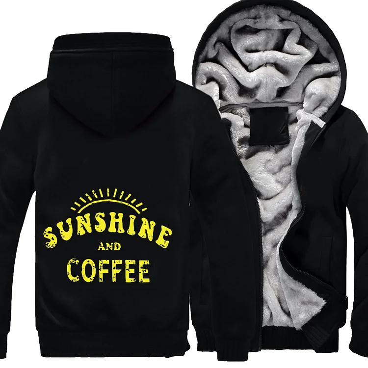 Sunshine And Coffee, Coffee Fleece Jacket