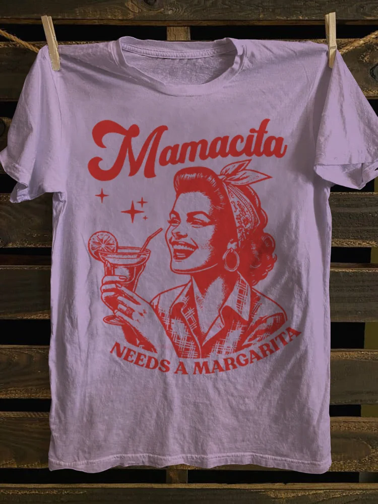 Mamacita Needs A Margarita T-shirt
