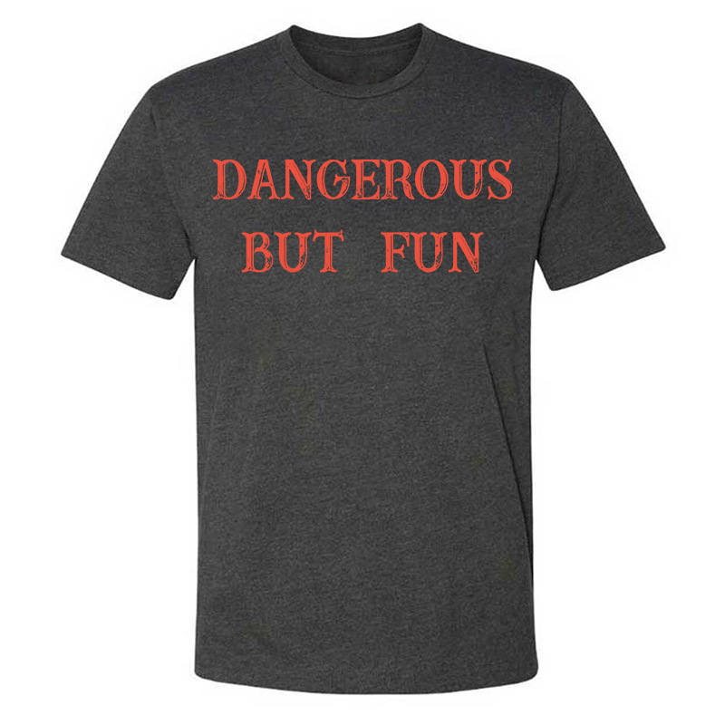 Livereid Dangerous But Fun T-shirt - Livereid