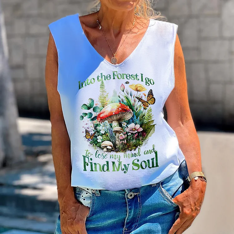 Into the Forest go to lose My mind and Find my Soul  Print Sleeveless Tee socialshop