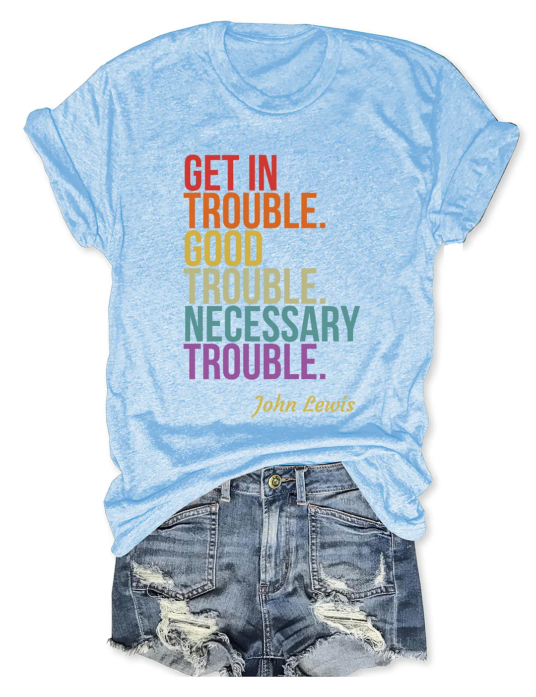 Get In Trouble Good Trouble Necessary Trouble T-shirt