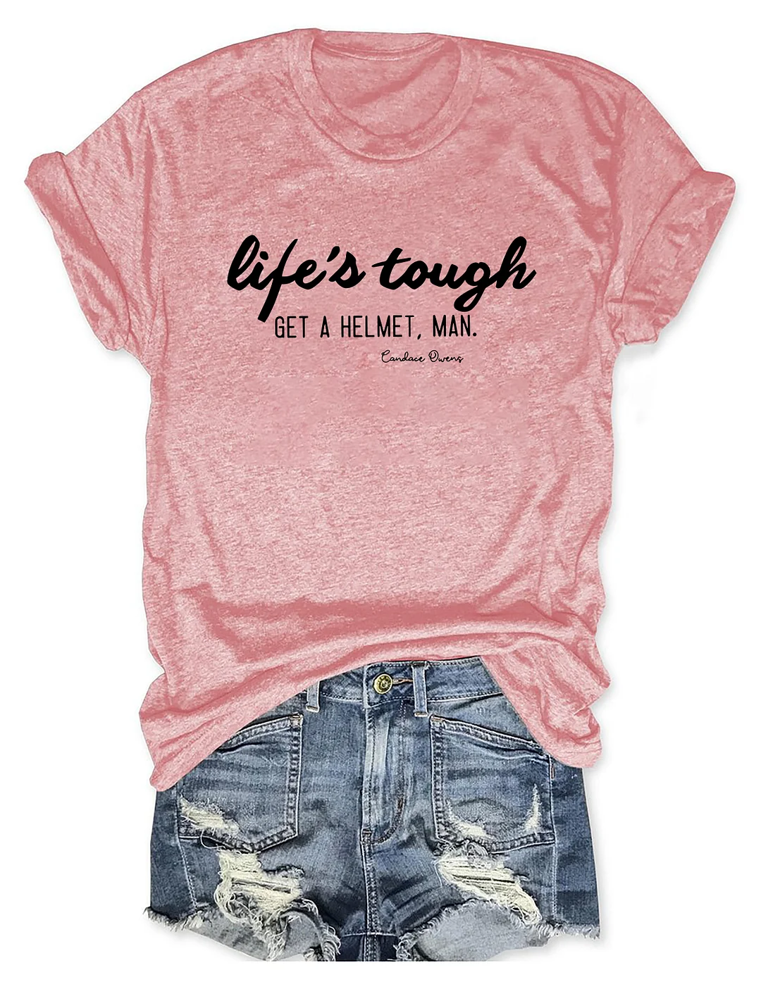 Life's Tough Get A Helmet Man T-shirt