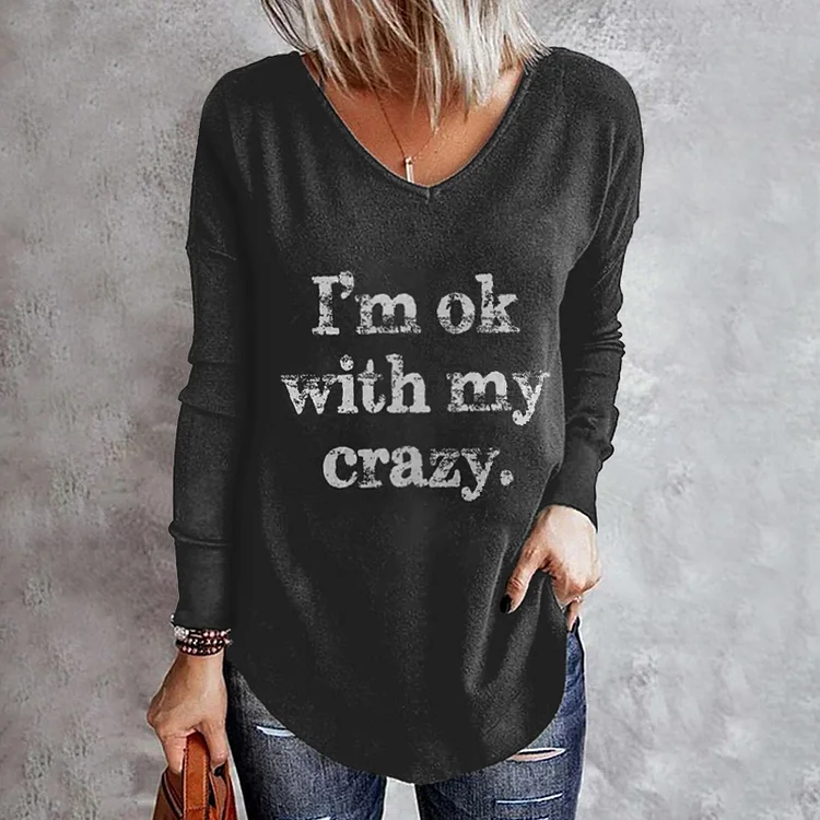 I‘m Ok With My Crazy Letters T-shirt