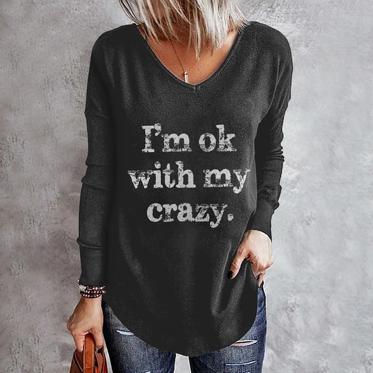 Comstylish I‘m Ok With My Crazy Letters T-shirt