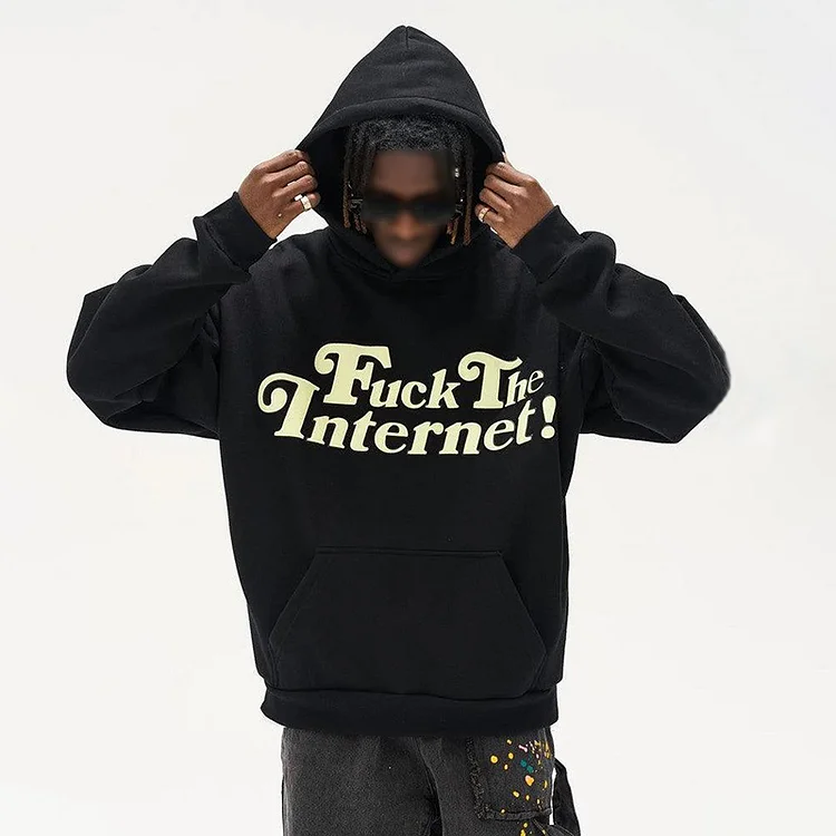 Fuck The Internet !Print Loose Hoodie