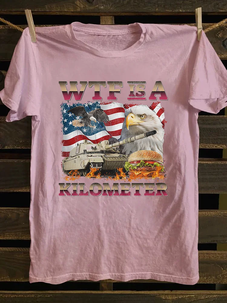 4th Of July Wtf Is A Kilometer T-Shirt