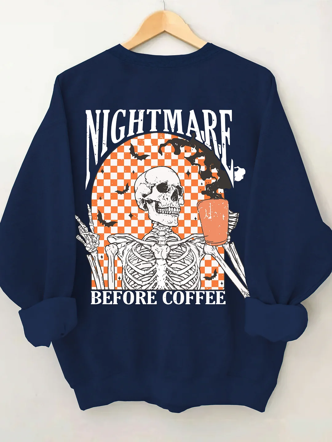 Nightmare Before Coffee Halloween Skeleton Sweatshirt
