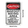 Caution Bigfoot Mating Area - Vintage Metal Signs(12*16Inch) - Warning