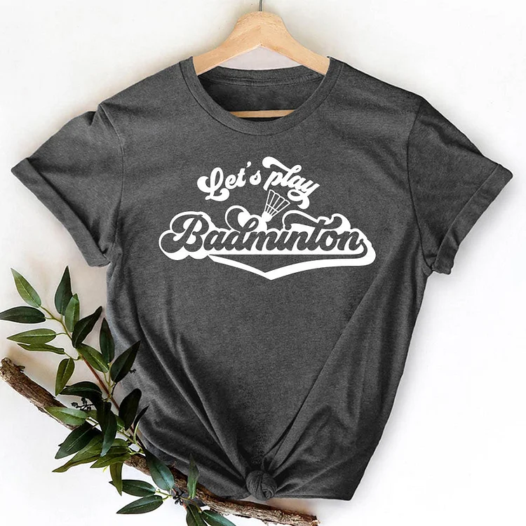 AL™ Let's Play Badminton T-shirt Tee-013640-Annaletters