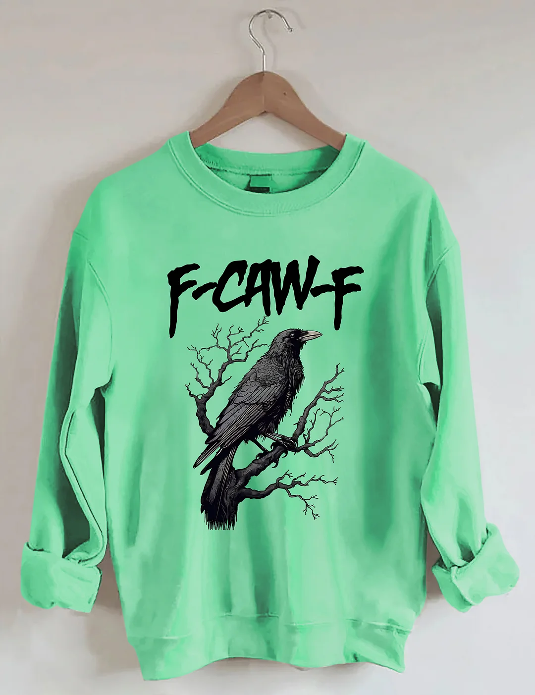 F-caw-F Sweatshirt