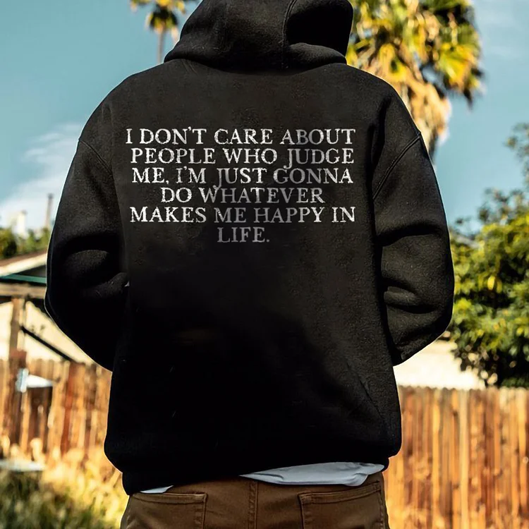 I Don't Care About People Who Judge Me Printed Men's Hoodie