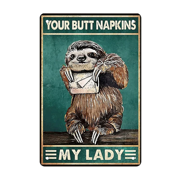 My Lord/ladyYour Butt Napkins Cat Dog Pig - Vintage Tin Signs/Wooden Signs - 7.9x11.8in & 11.8x15.7in