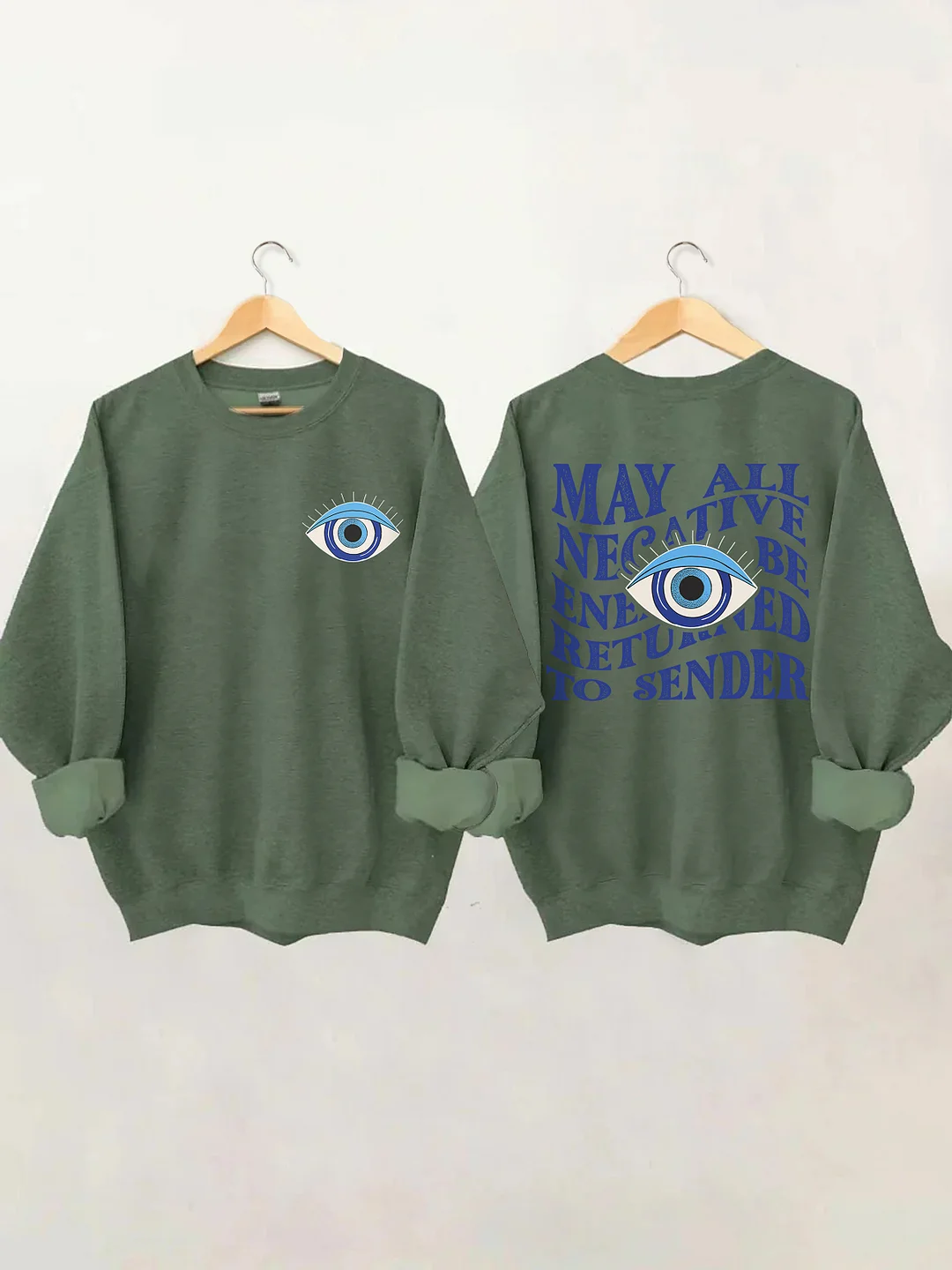 May All Negative Energy Be Returned To Sender Sweatshirt