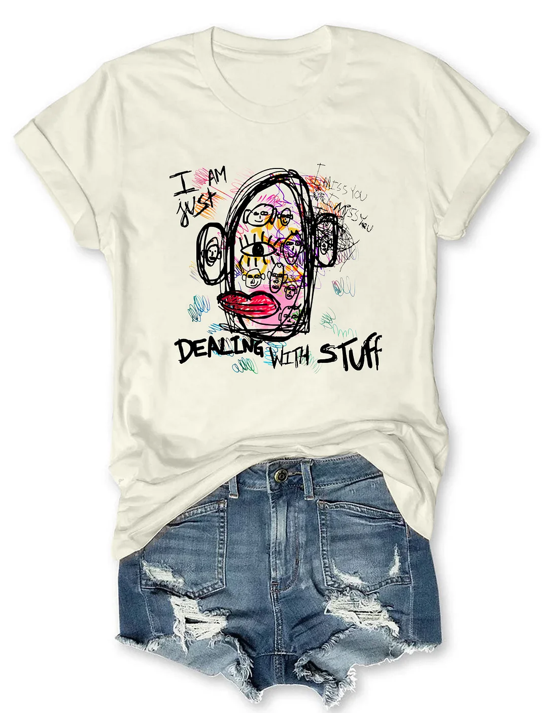 I Am Just Dealing With Stuff T-shirt
