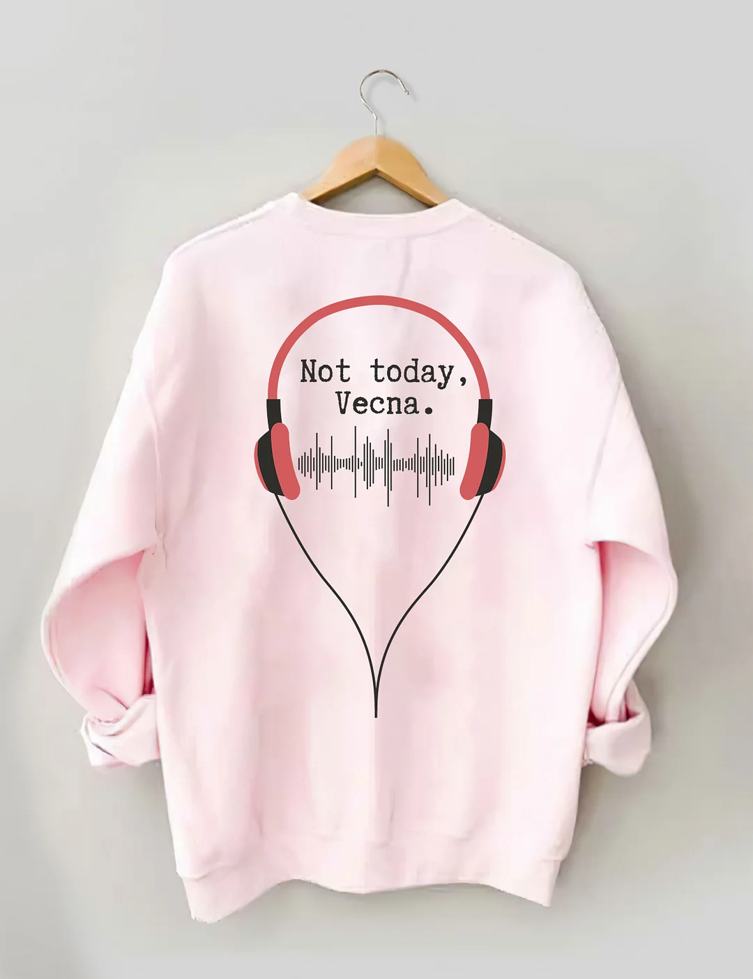 Not Today Vecna Sweatshirt
