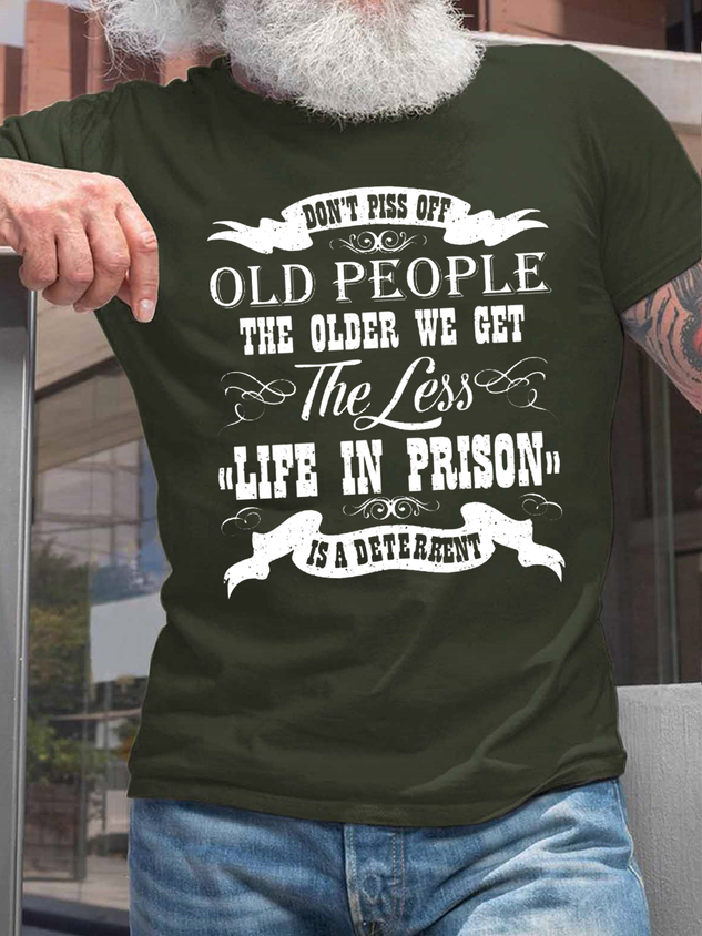 Cotton Respect Old People Don't Piss Off Old People Casual Crew Neck T-Shirt socialshop