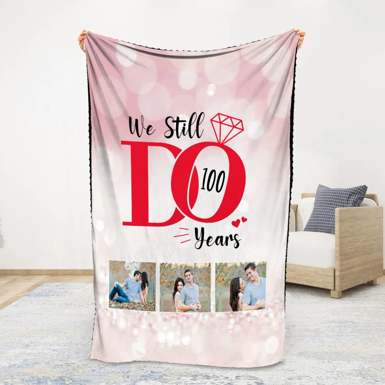 Personalized Couple Blanket Custom Photo "We still do 100 years" Sweet Gift For Her