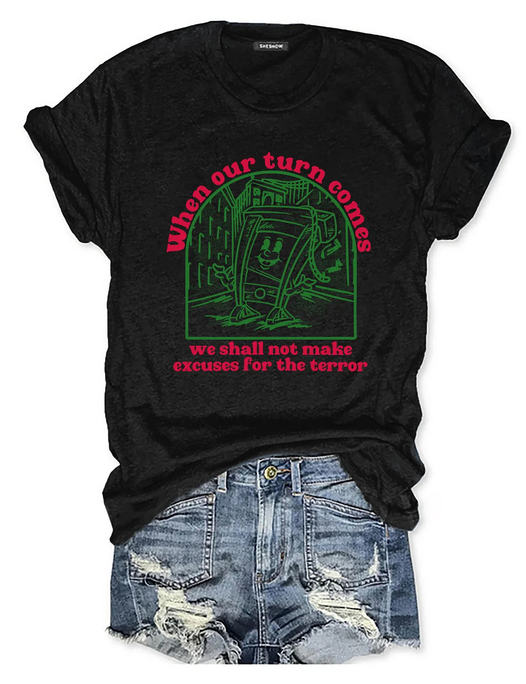 When Our Turn Comes T-shirt