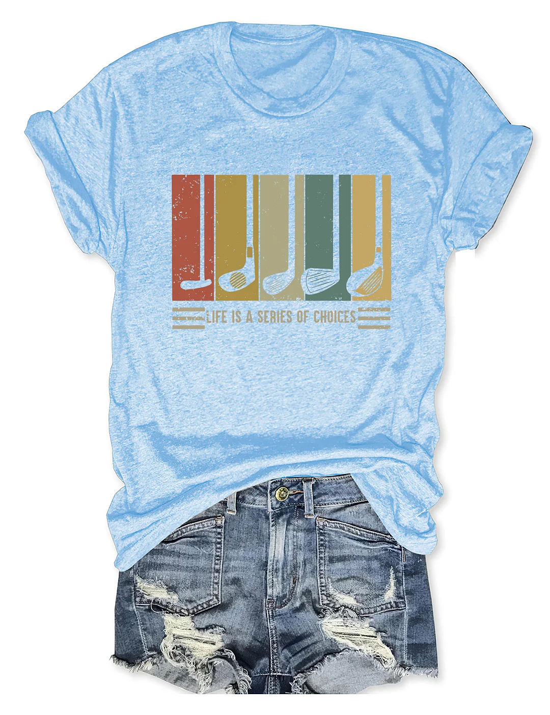 Life Is A Series Of Choices Gifts For Golfers T-shirt