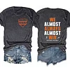 We Almost Always Almost Win Chicago Bears Tee