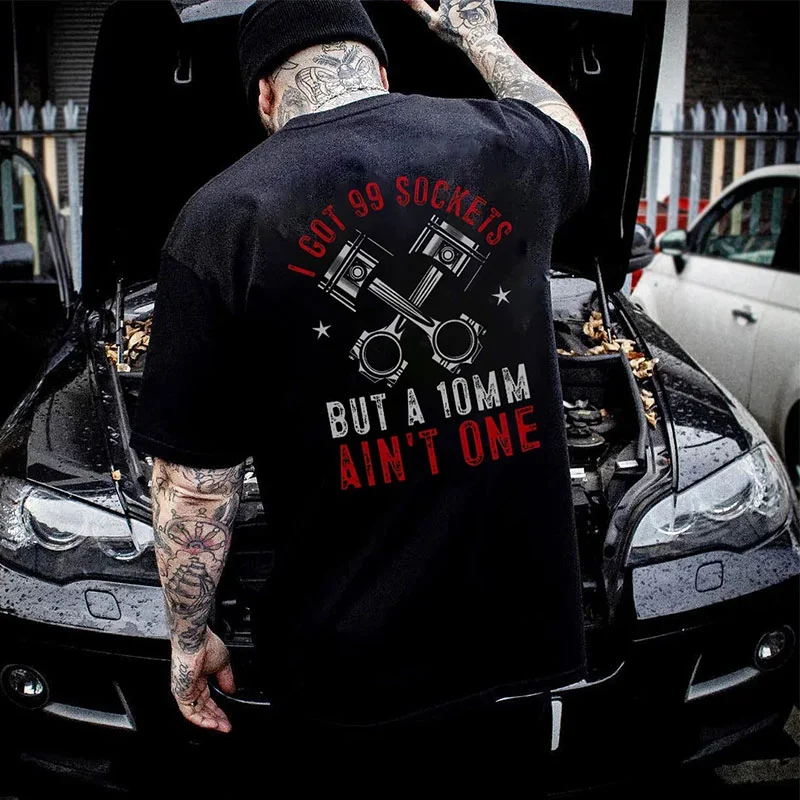 I GOT 99 SOCKETS BUT A 10MM AIN'T ONE Black Print T-Shirt