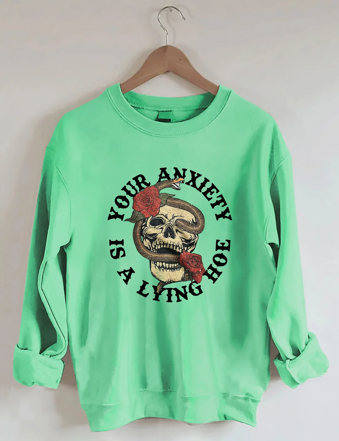 Your Anxiety Is A Lying Sweatshirt