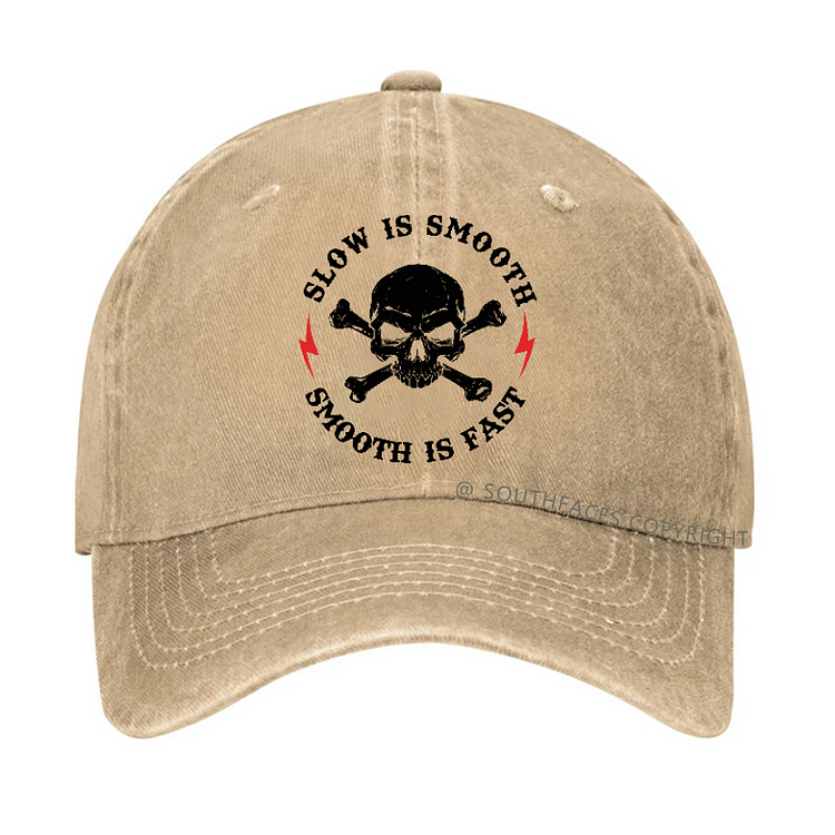 Slow is Smooth, Smooth is Fast  Hat