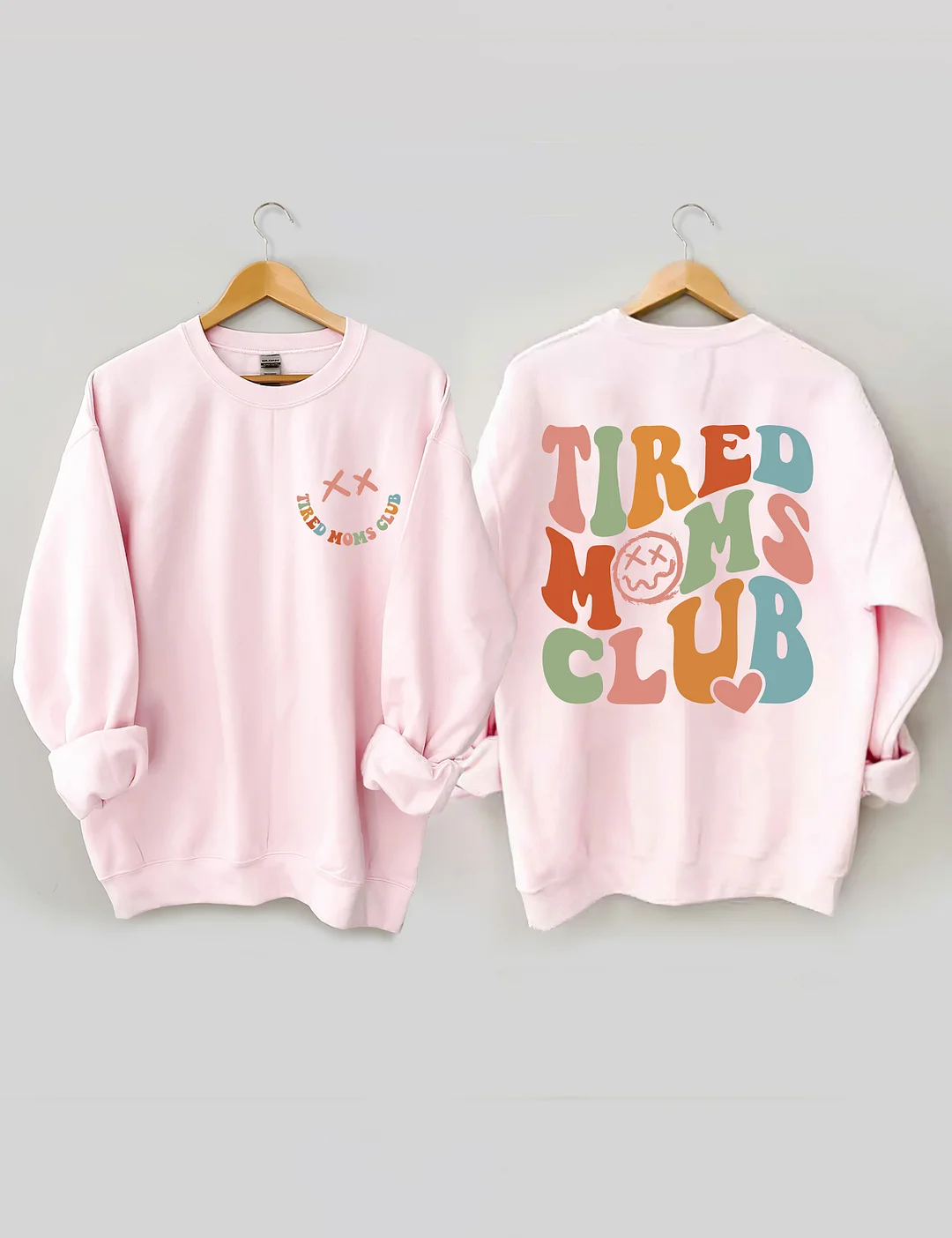 Tired Moms Club Sweatshirt