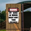 Warning My Sense Of Humor Might Hurt Your Feelings - Vintage Metal Signs(8*12Inch) - Warning