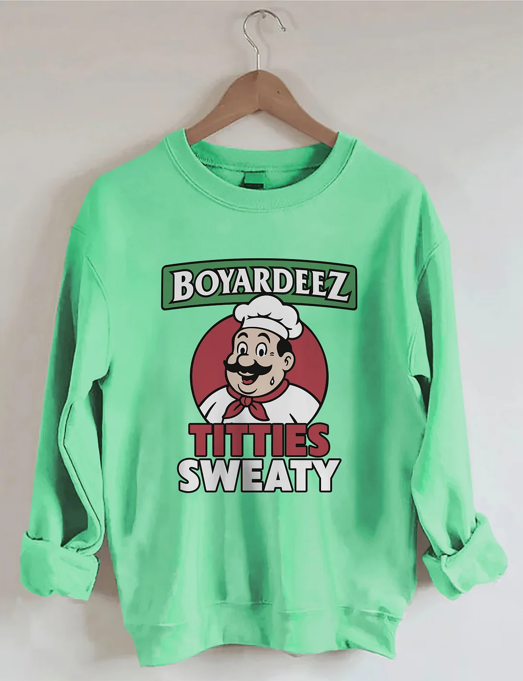 Boyardeez Titties Sweaty Sweatshirt
