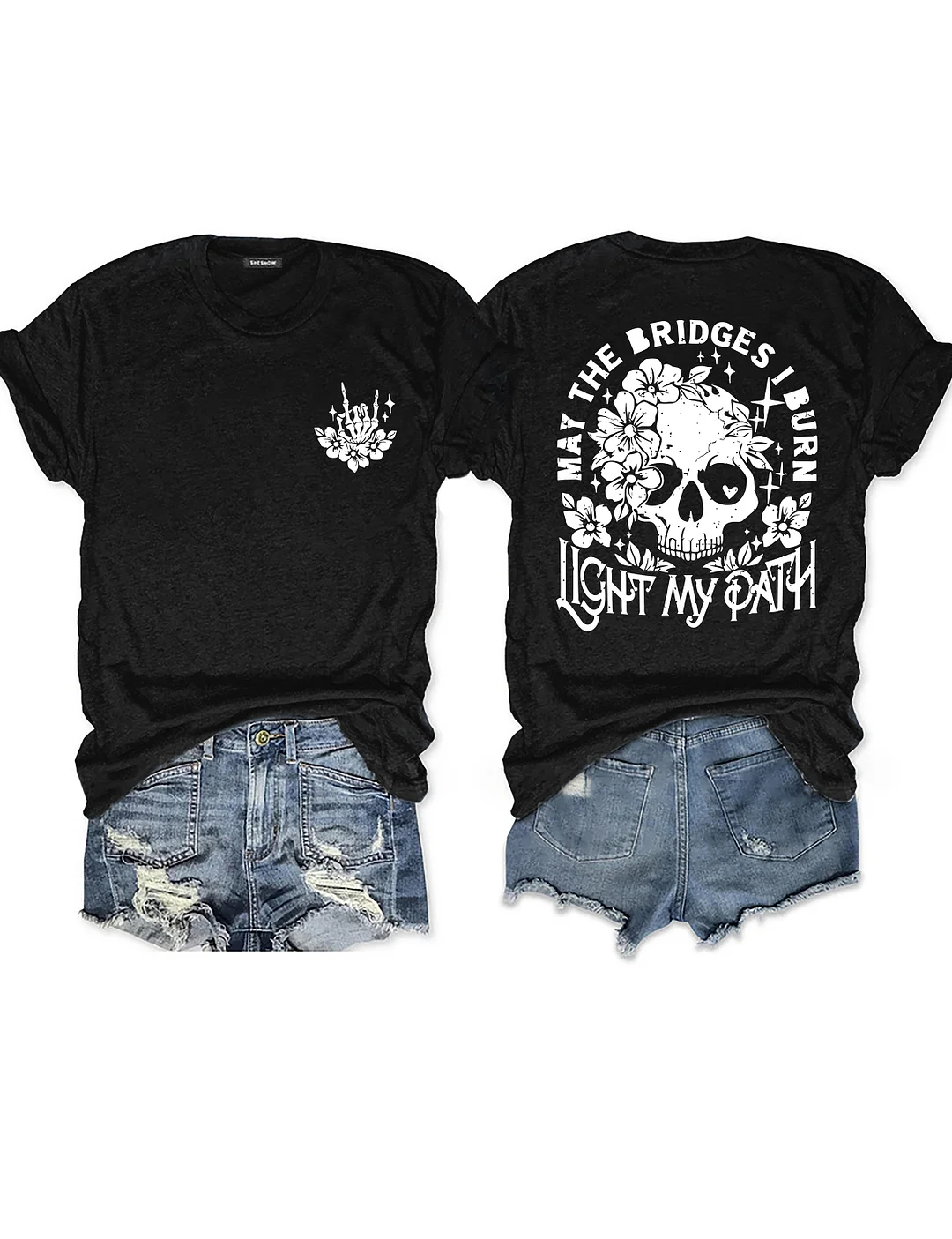 May The Bridges I Burn Light My Path T-shirt