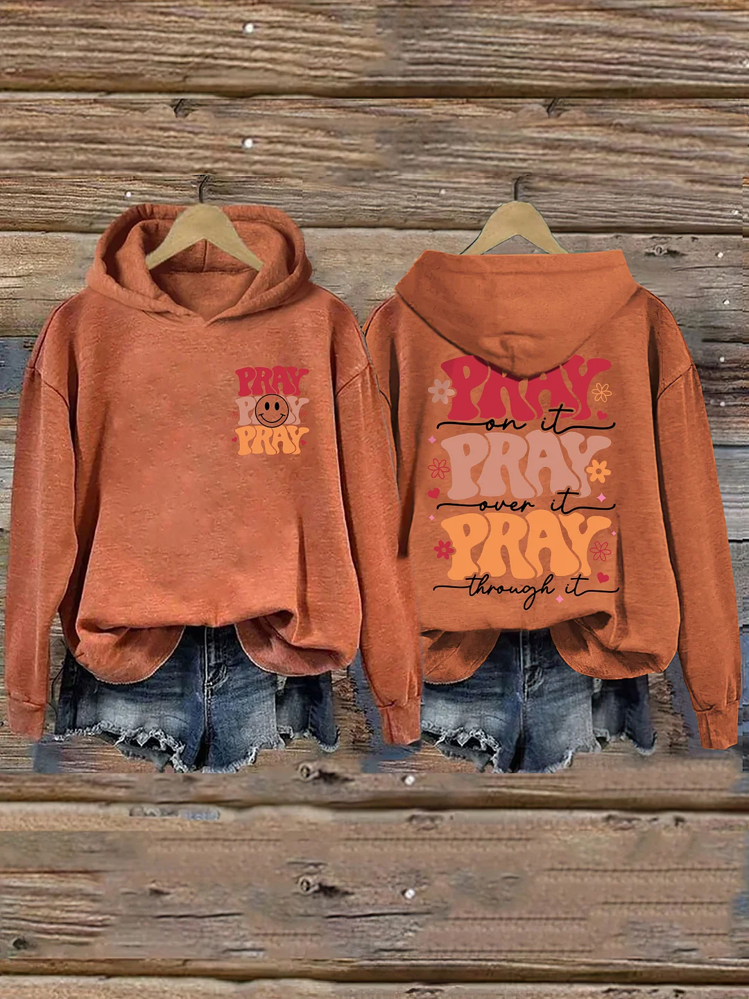 Pray On it Pray Over It Hoodie