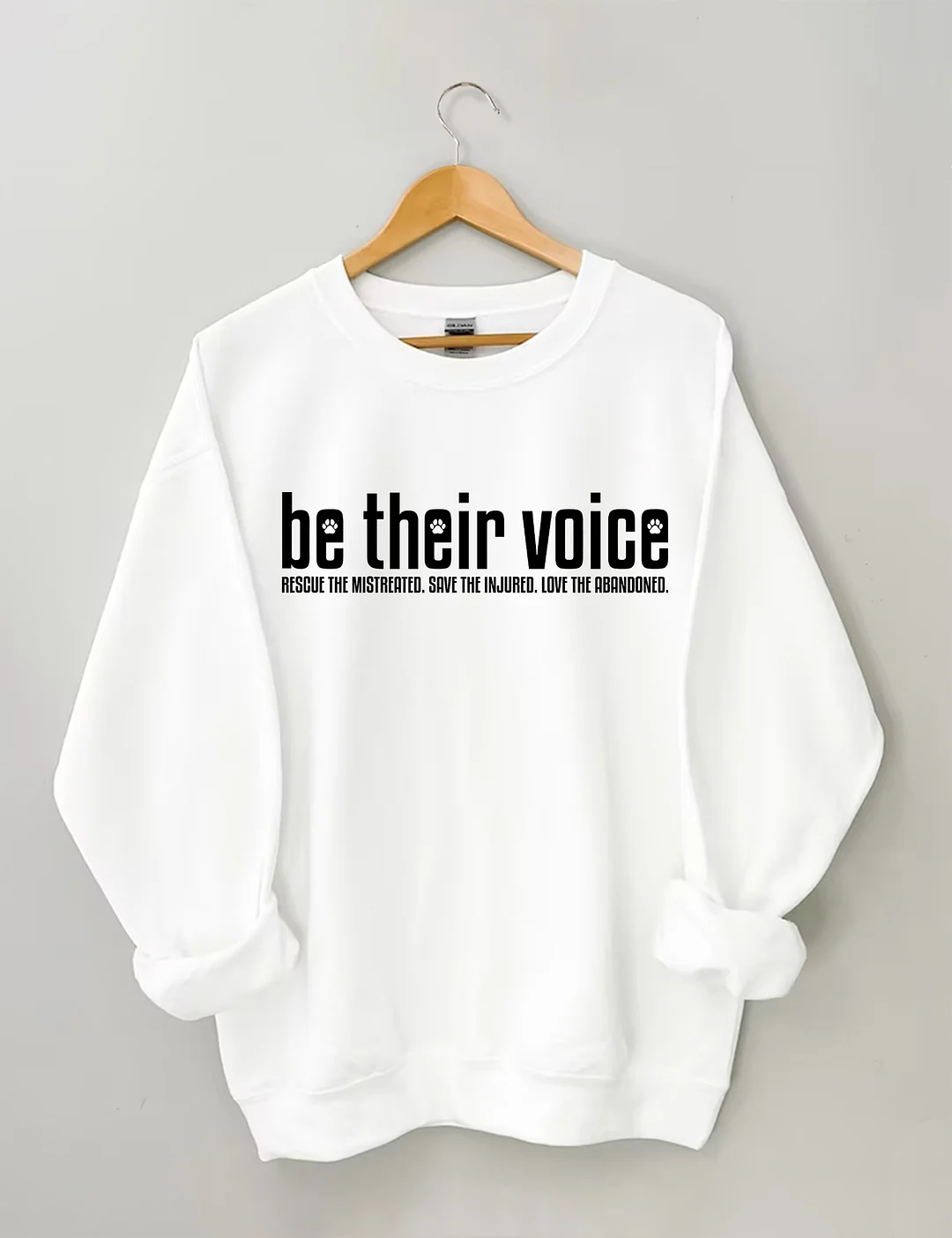 Be Their Voice Sweatshirt 